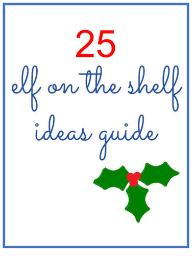 delphinette - FREE 25 elf on the shelf ideas